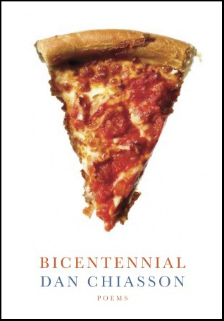 Bicentennial: Poems by Dan Chiasson
